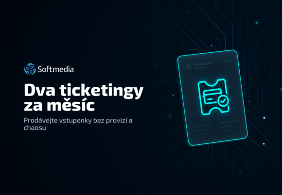 Dva ticketing systémy na míru za jeden měsíc